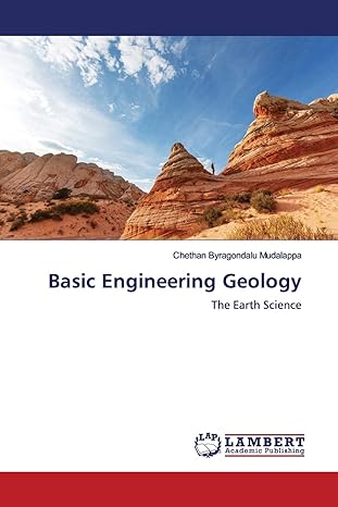 basic engineering geology the earth science 1st edition chethan byragondalu mudalappa 6139444470,