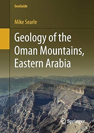 geology of the oman mountains eastern arabia 1st edition mike searle 3030184528, 978-3030184520