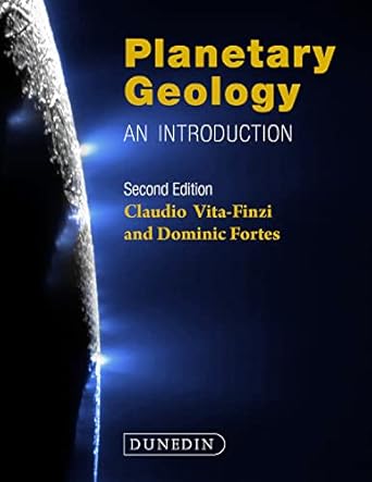 planetary geology an introduction 2nd revised edition claudio vita-finzi ,dominic fortes 1780460155,