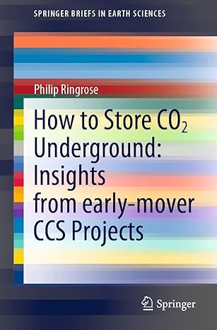 how to store co2 underground insights from early mover ccs projects 1st edition philip ringrose 3030331121,