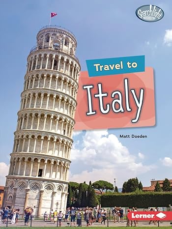 travel to italy 1st edition matt doeden 1728463971, 978-1728463971