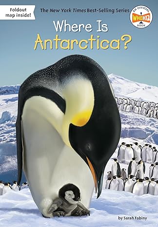 where is antarctica 1st edition sarah fabiny, who hq, jerry hoare 1524787590, 978-1524787592