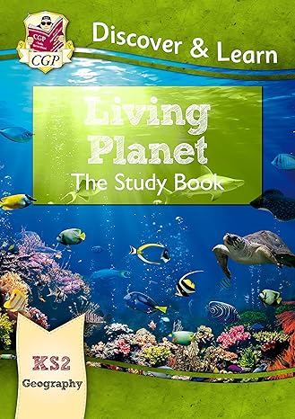 new ks2 discover and learn geography living planet study book 1st edition cgp books 1782949844, 978-1782949848