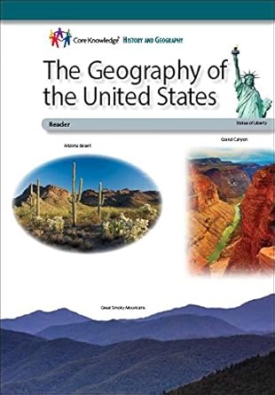 the geography of the united states ckhg reader 1st edition ? core knowledge foundation, e.d. hirsch jr.