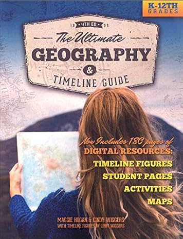 ultimate geography and timeline guide  ed 1st edition maggie hogan 1628631112, 978-1628631111