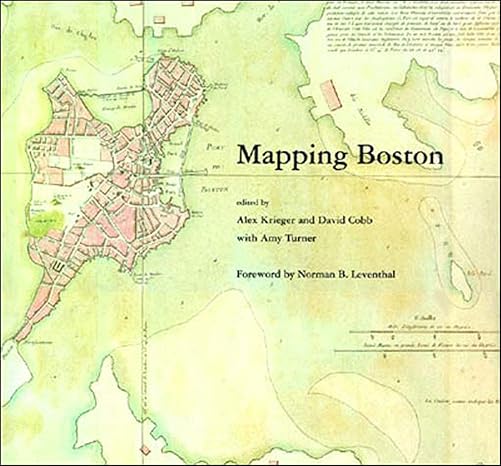 mapping boston 1st edition alex krieger, david cobb, amy turner 0262611732, 978-0262611732