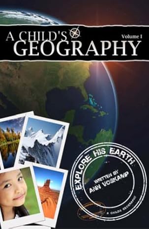 a childs geography explore his earth 1 pap/cdr edition ann voskamp 1932786325, 978-1932786323