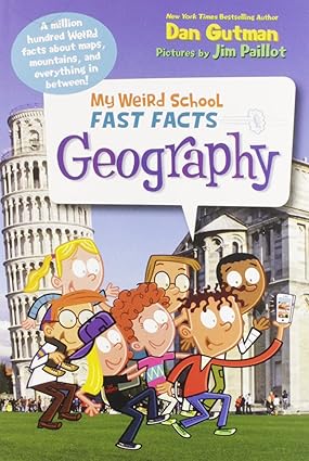 my weird school fast facts geography 1st edition dan gutman, jim paillot 0062306200, 978-0062306203