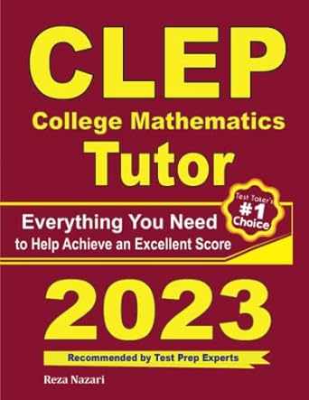 clep college mathematics tutor everything you need to help achieve an excellent score 1st edition reza nazari