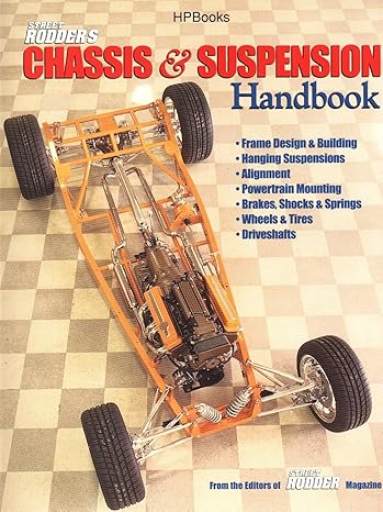 street rodder chassis and suspension handbook 1st edition street rodder editor 1557883467, 978-1557883469