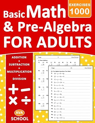 basic math and pre algebra for adults math practice problems for adults addition subtraction multiplication