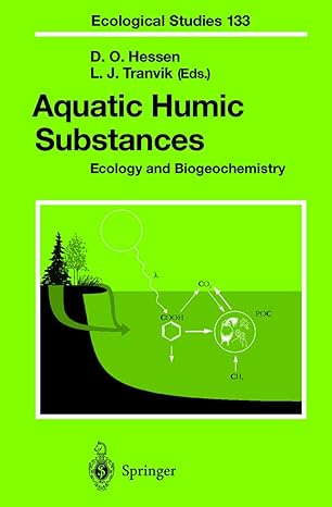 aquatic humic substances ecology and biogeochemistry 1st edition dag hessen ,lars j tranvik 3642083625,