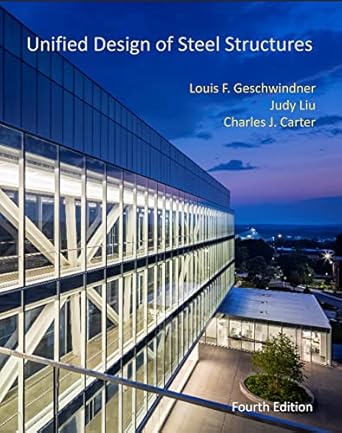 unified design of steel structures 1st edition louis geschwindner ,judy liu ,charles carter b001jsea62,