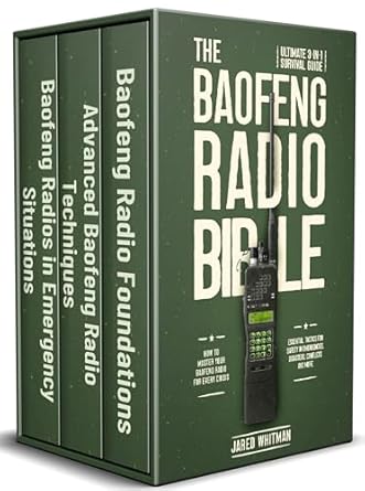 the baofeng radio bible ultimate 3 in 1 survival guide how to master your baofeng radio for every crisis