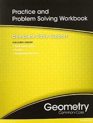 high school math 2011 geometry foundations practice and problem solving workbook 1st edition ags secondary