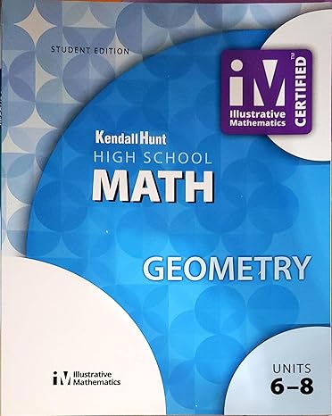 illustrative mathematics high school math geometry  book 3 units 6 8 c 2019 9781524991340 1524991341 1st