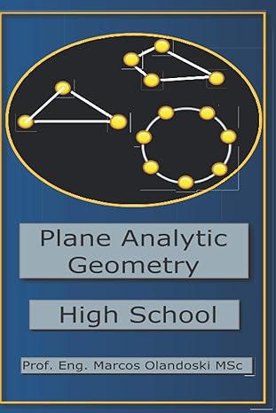 plane analytical geometry high school 1st edition prof marcos olandoski 979-8714907746