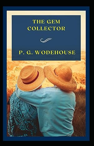 the gem collector a humorous novel  p g wodehouse 979-8867885724