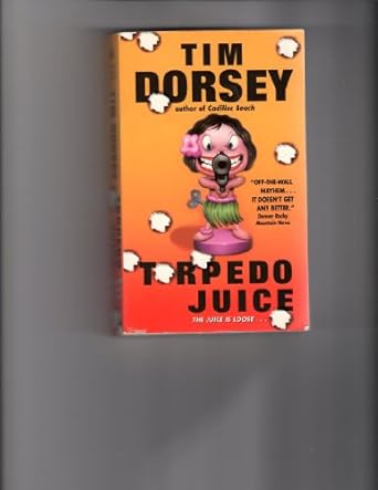 torpedo juice  tim dorsey 0060585617, 978-0060585617