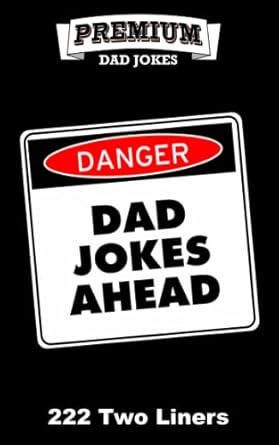 danger dad jokes ahead 222 two liners  glen fredericks ,sam devereux 979-8361249176