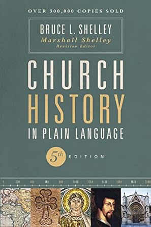 church history in plain language 5th edition bruce shelley ,marshall shelley 0310115965, 978-0310115960