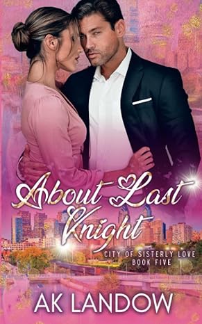 about last knight city of sisterly love book 5  ak landow 979-8889556114