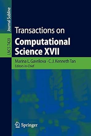 transactions on computational science xvii 2013 edition marina gavrilova ,c.j. kenneth tan 364235839x,