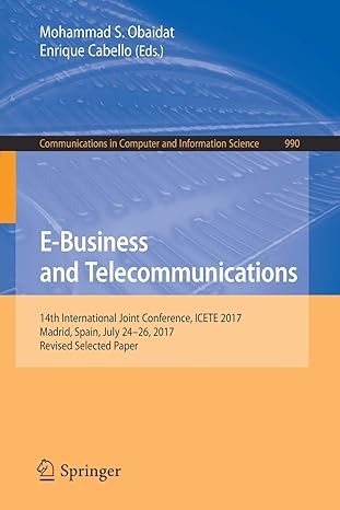 e business and telecommunications 1 international joint conference icete 2017 madrid spain july 24 26 2017