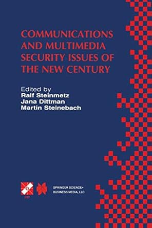 communications and multimedia security issues of the new century ifip tc6 / tc11 fifth joint working