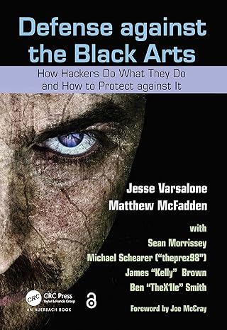 defense against the black arts 1st edition jesse varsalone ,matthew mcfadden ,michael schearer ,sean