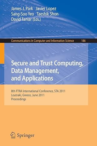 secure and trust computing data management and applications 8th fira international conference sta 2011