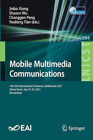 mobile multimedia communications 1 eai international conference mobimedia 2021 virtual event july 23 25 2021