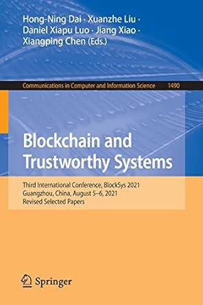 blockchain and trustworthy systems third international conference blocksys 2021 guangzhou china august 5 6