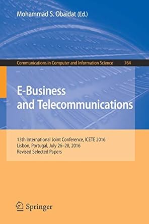 e business and telecommunications 13th international joint conference icete 20 lisbon portugal july 26 28 20 