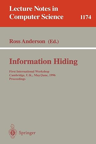 information hiding first international workshop cambridge u k may 30 june 1 1996 proceedings 1996 edition