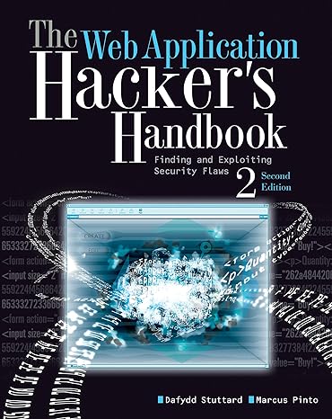 the web application hacker s handbook finding and exploiting security flaws 2nd edition dafydd stuttard