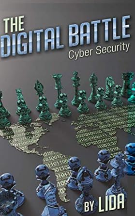 the digital battle cyber security 1st edition lida 1736488201, 978-1736488201