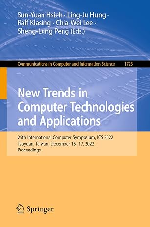 new trends in computer technologies and applications 25th international computer symposium ics 2022 taoyuan