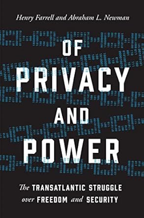 of privacy and power the transatlantic struggle over freedom and security 1st edition henry farrell ,abraham