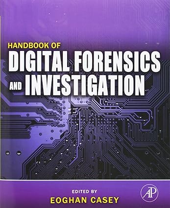 handbook of digital forensics and investigation 1st edition eoghan casey 0123742676, 978-0123742674