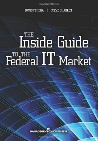 the inside guide to the federal it market 1st edition david perera, steve charles 1567263755, 978-1567263756