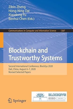 blockchain and trustworthy systems second international conference blocksys 2020 dali china august 6 7 2020