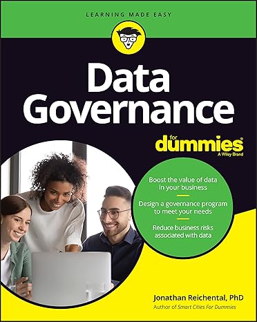 data governance for dummies 1st edition jonathan reichental 1119906776, 978-1119906773