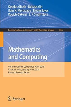 mathematics and computing  international conference icmc 2018 varanasi india january 9 11 2018 1st edition