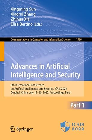 advances in artificial intelligence and security 8th international conference on artificial intelligence and