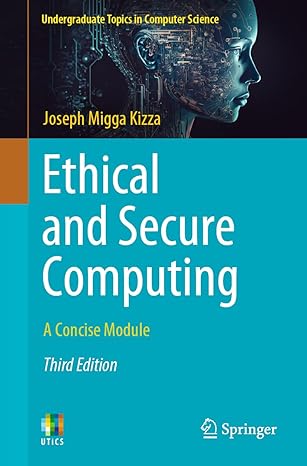 ethical and secure computing a concise module 3rd edition joseph migga kizza 3031319052, 978-3031319051