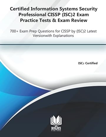 certified information systems security professional cissp xam practice tests and exam review 700+ exam prep