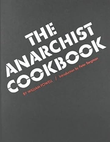 the anarchist cookbook 1st edition william powell 5157460260, 978-5157460266