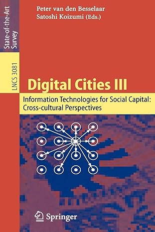 digital cities iii information technologies for social capital cross cultural perspectives third