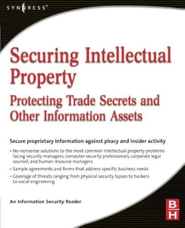 securing intellectual property protecting trade secrets and other information assets 1st edition information